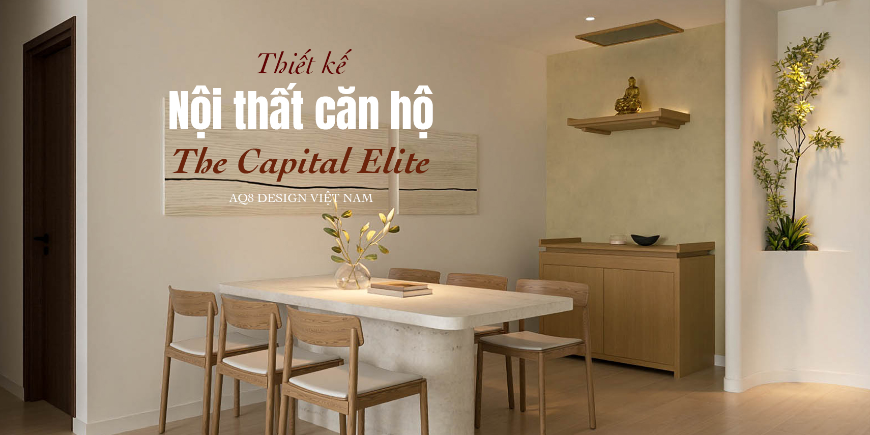 Nội thất căn hộ Capital Elite – Thiết kế bởi AQ8 Design