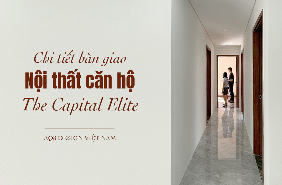 Nội thất căn hộ The Capital Elite-AQ8 DESIGN